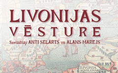 Iznākusi grāmata Livonijas vēsture Iznākusi grāmata Livonijas vēsture