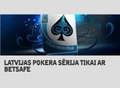 Tiešraide: Latvijas Pokera Sērijas tiešraide sadarbībā ar Betsafe